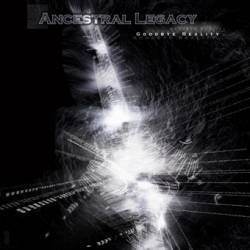 Ancestral Legacy : Goodbye Reality